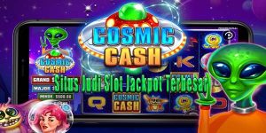 Teknik Bermain Situs Judi Slot Jackpot Terbesar Resmi dan Terpercaya 2023 Cosmic Cash