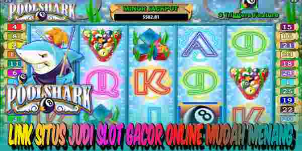 Link Situs Judi Slot Gacor Online Terbaik dan Terpercaya No 1 Pool Shark
