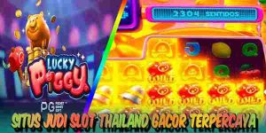 Situs Judi Slot Thailand Gacor Terpercaya Mudah Menang Lucky Piggy